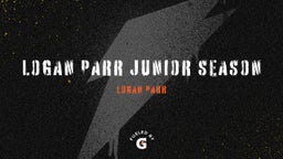 Logan Parr Junior Season 