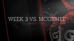 Amaru Gibbs's highlights week 3 vs. McGehee