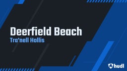 Trennell Hollis's highlights Deerfield Beach