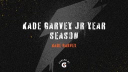Kade Garvey Jr Year Season