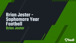 Brian Jester - Sophomore Year Football