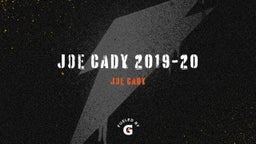 Joe Cady 2019-20