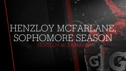 Henzloy Mcfarlane, sophomore season