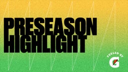 PreSeason highlight 