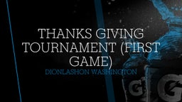 thanks giving tournament (first game)