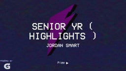 Senior Yr ( Highlights )