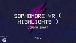Sophomore Yr ( Highlights )