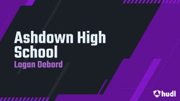Logan Debord's highlights Ashdown High School