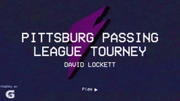 David Lockett's highlights Pittsburg Passing League Tourney