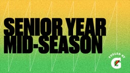 Senior Year Mid-Season