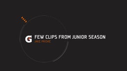 Few clips from junior season