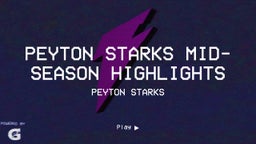 Peyton Starks Mid-Season highlights