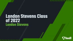 Landon Stevens Class of 2022