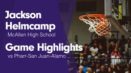 Game Highlights vs Pharr-San Juan-Alamo 