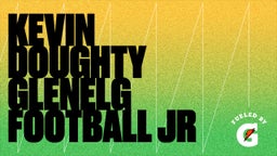 Kevin Doughty Glenelg Football Jr