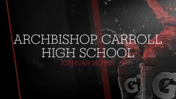 Joshuah Moten's highlights Archbishop Carroll High School