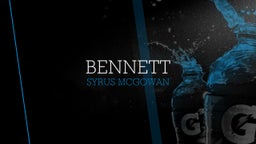 Syrus Mcgowan's highlights Bennett