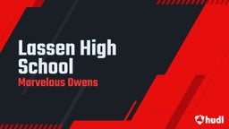 Marvelous Owens's highlights Lassen High School