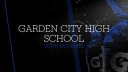 Uciph Mcdaniel's highlights Garden City High School