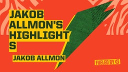 Jakob Allmon’s Highlights 