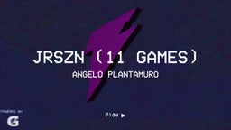 JrSZN (11 GAMES)
