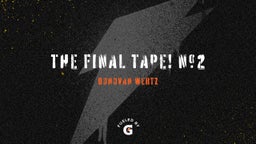 The Final Tape! #2