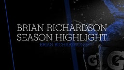 Brian Richardson season highlight