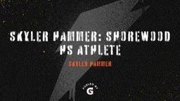 Skyler Hammer: Shorewood HS Athlete 