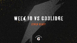 week 10 vs coolidge 