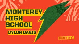 Dylon Davis's highlights Monterey High School