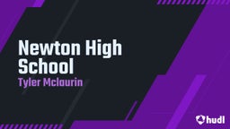 Tyler Mclaurin's highlights Newton High School