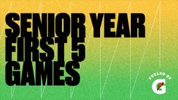 Senior Year First 5 Games
