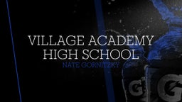 Nate Gornitzky's highlights Village Academy High School