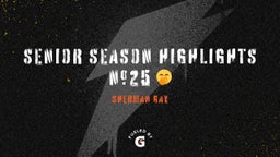 Senior season Highlights #25 ??