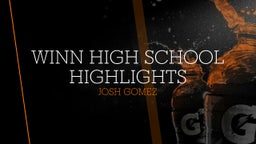 Josh Gomez's highlights Winn High School highlights 