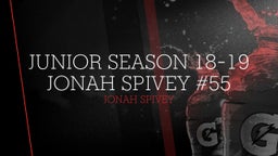 junior season 18-19 Jonah Spivey #55