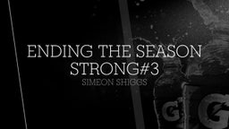 Simeon Shiggs's highlights Ending the Season Strong#3