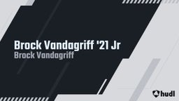 Brock Vandagriff '21 Jr 