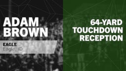 64-yard Touchdown Reception vs Kuna 