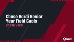 Chase Gardi Senior Year Field Goals