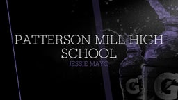 Jessie Mayo's highlights Patterson Mill High School