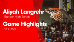 Game Highlights vs Luther 