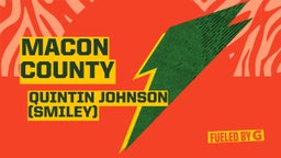 Quintin Johnson (smiley)'s highlights Macon County