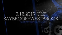 Jarrett Michaels's highlights 9.16.2017 Old Saybrook-Westbrook 