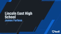 James Farless's highlights Lincoln East High School