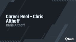 Career Reel - Chris Althoff