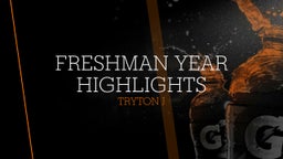 Tryton J's highlights Highlights