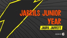 Jabrils junior year