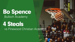 4 Steals vs Pinewood Christian Academy