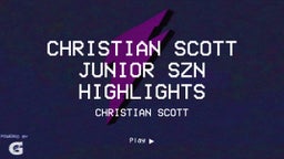 Christian Scott Junior Szn Highlights
